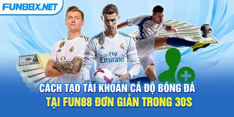 tạo tài khoản cá độ bóng đá