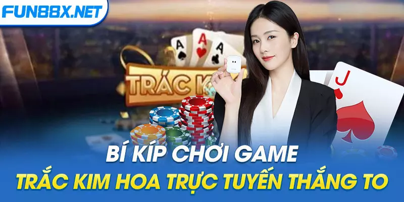 Game Trắc Kim Hoa Trực Tuyến