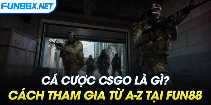 Cá Cược CSGO