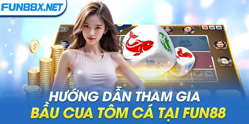 Bầu Cua Tôm Cá