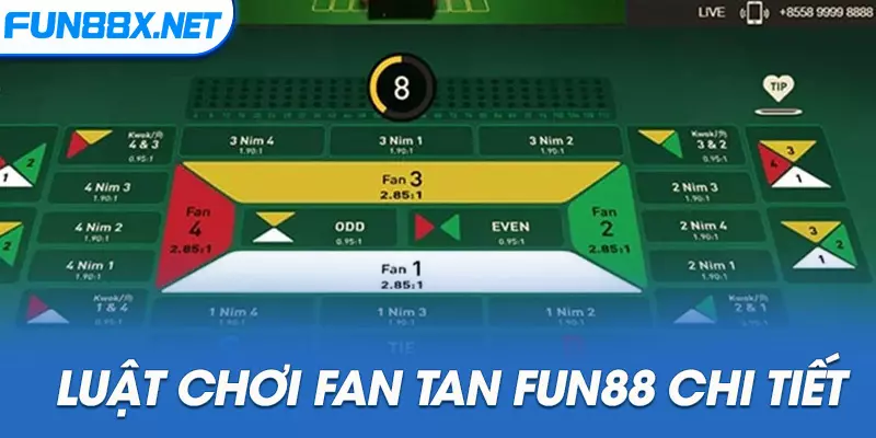 Luật chơi Fan Tan Fun88 chi tiết