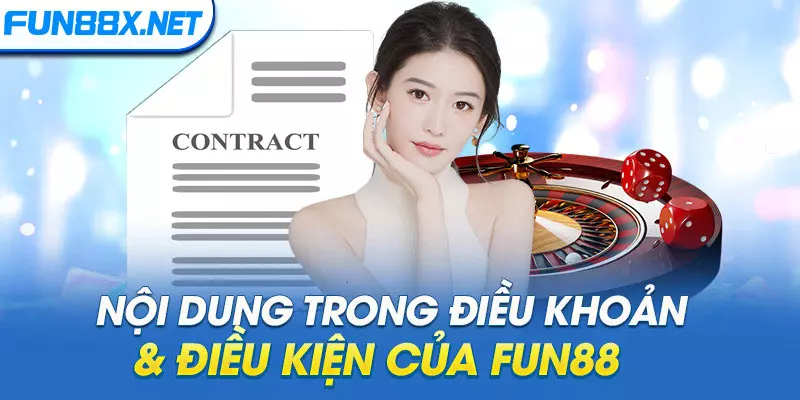 Nội dung trong điều khoản & điều kiện của Fun88